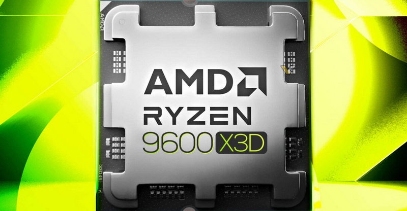 AMD розглядає випуск шестиядерного Ryzen 5 9600X3D вже цього року